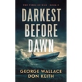 Darkest Before Dawn