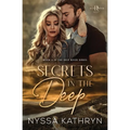 Secrets in the Deep: A Small Town, Second Chance Romantic Suspense