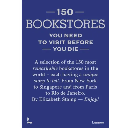 150 Bookstores You Need to Visit Before You Die