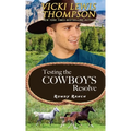 Testing the Cowboy's Resolve