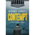 Contempt: A Legal Thriller