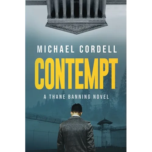 Contempt: A Legal Thriller