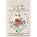 cups in the cupboard
