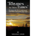 Rhymes for These Tymes