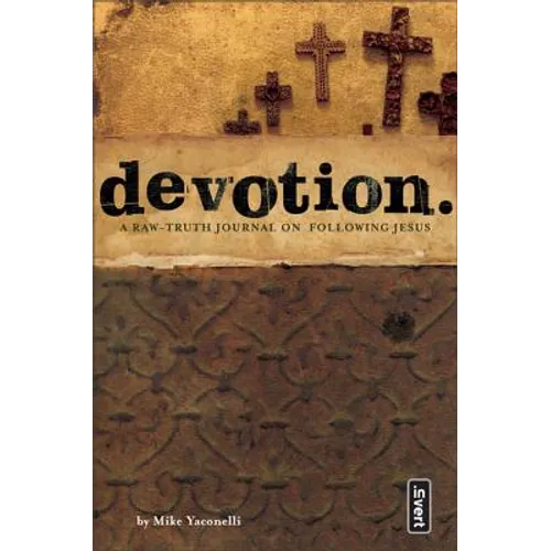 Devotion.: A Raw Truth Journal on Following Jesus