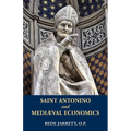 Saint Antonino and Mediaeval Economics
