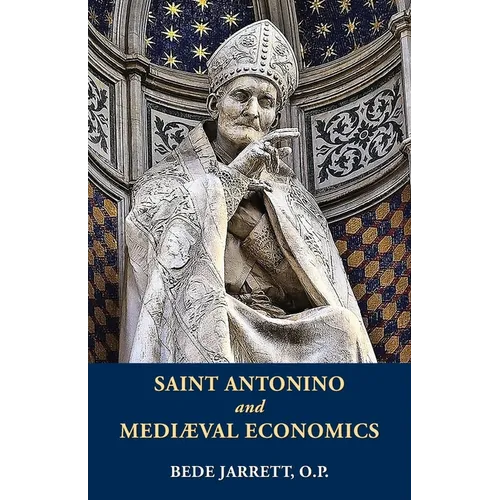 Saint Antonino and Mediaeval Economics