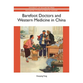 Barefoot Doctors and Western Medicine in China