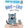 Nat the Cat Sets a Trap: Ready-To-Read Pre-Level 1