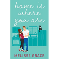 Home Is Where You Are