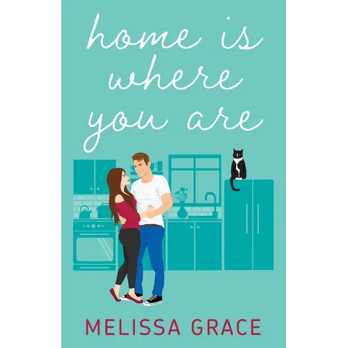 Home Is Where You Are