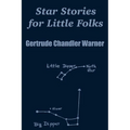 Star Stories for Little Folks