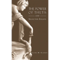 The Power of Thetis and Selected Essays