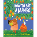 How to Eat a Mango