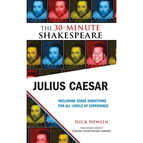 Julius Caesar: The 30-Minute Shakespeare: The 30-Minute Shakespeare