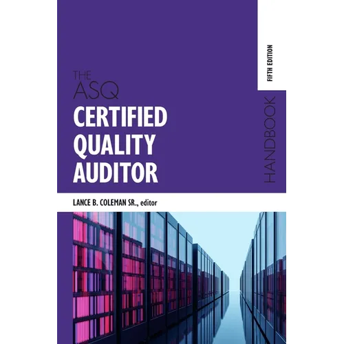 The ASQ Certified Quality Auditor Handbook