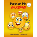 Manejar Mis Emociones Para Ninos