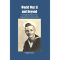 World War II and Beyond: Through the Eyes of an Appalachian Country Boy