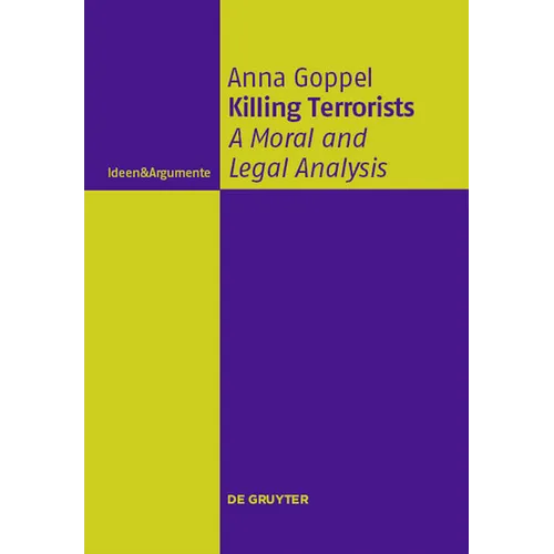 Killing Terrorists: A Moral and Legal Analysis