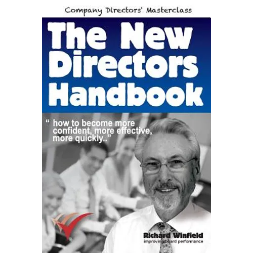 The New Directors Handbook: How to become more confident, more effective, more quickly