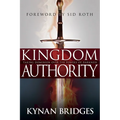 Kingdom Authority: Taking Dominion Over the Powers of Darkness