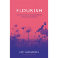 Flourish: A Practical and Emotional Guidebook to Thriving in Midwifery