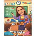 Ms. Terri is Tired