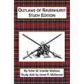 Outlaws of Ravenhurst Study Edition