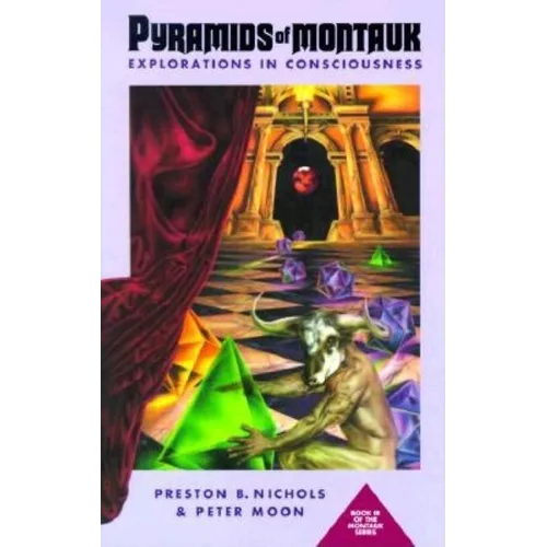 Pyramids of Montauk: Explorations in Consciousness