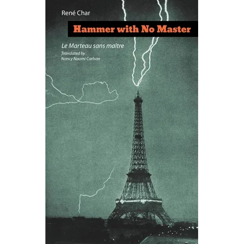 Hammer with No Master: Poems of René Char (French and English Edition)