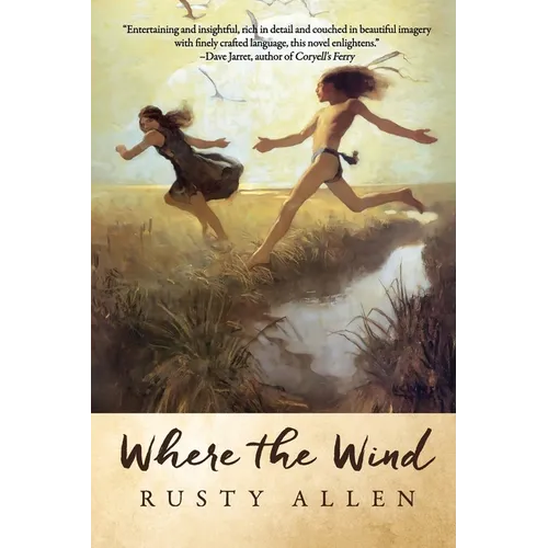 Where the Wind: A Lyrical Coming-of-Age Story