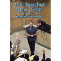 One Teacher at a Time: Teach - Inspire - Change