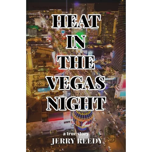 Heat in the Vegas Night