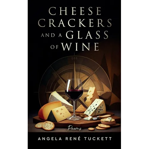 Cheese Crackers and a Glass of Wine