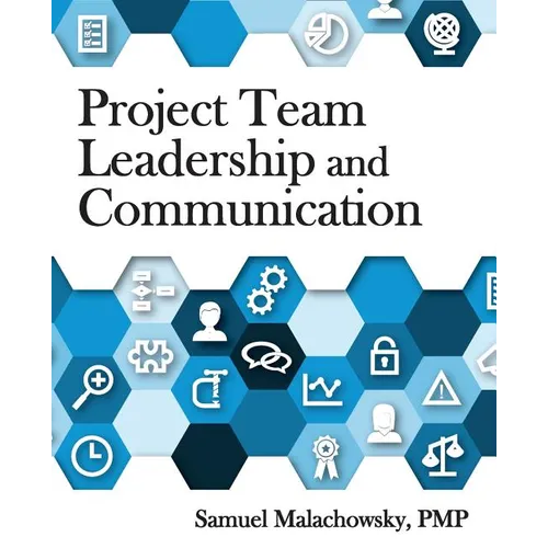 Project Team Leadership and Communication
