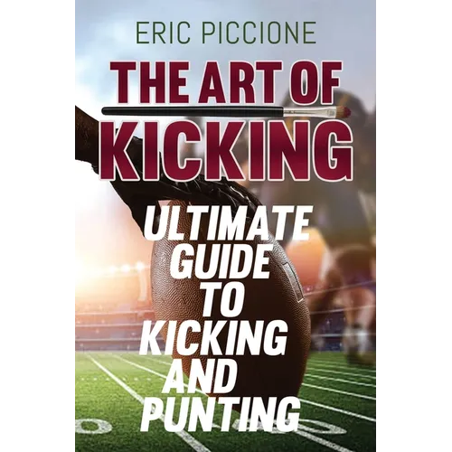 The Art Of Kicking