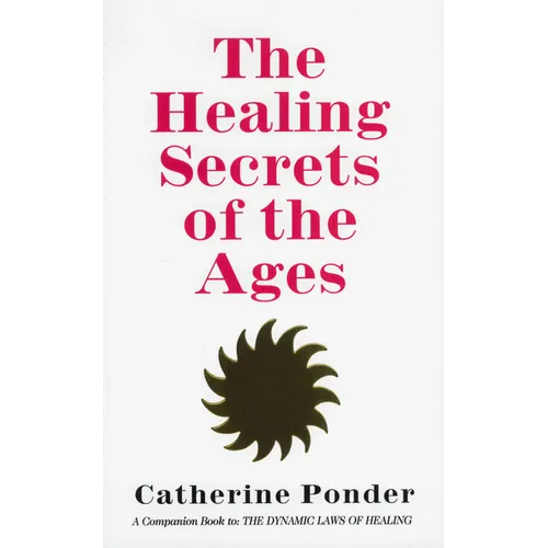 The Healing Secrets of the Ages