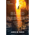 Blind Descent: The Quest to Discover the Deepest Cave on Earth