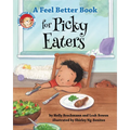 A Feel Better Book for Picky Eaters