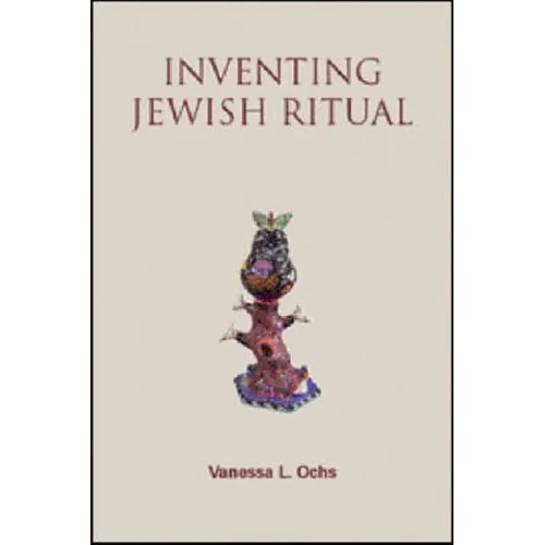 Inventing Jewish Ritual