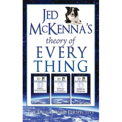 Jed McKenna's Theory of Everything: The Enlightened Perspective