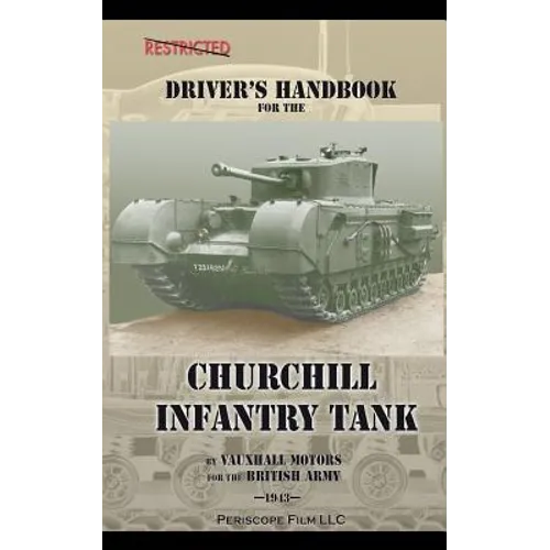 Driver's Handbook for the Churchill Infantry Tank