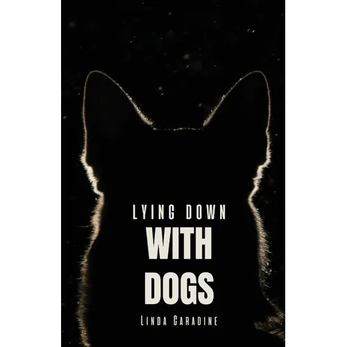 Lying Down with Dogs