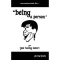 Instruction Book For...Being a Person: Or (Just Feeling Better)