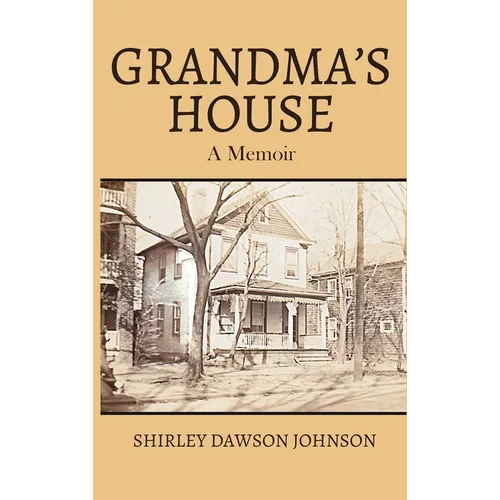Grandma's House: A Memoir