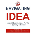 Navigating IDEA Essential Questionnaires For The 13 Eligibility Categories: A Guide To Special Education Law