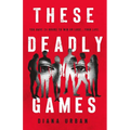 These Deadly Games