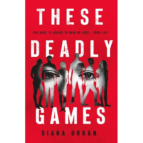 These Deadly Games