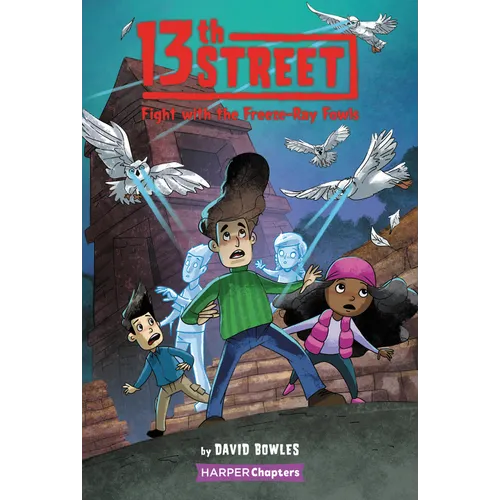 13th Street #6: Fight with the Freeze-Ray Fowls