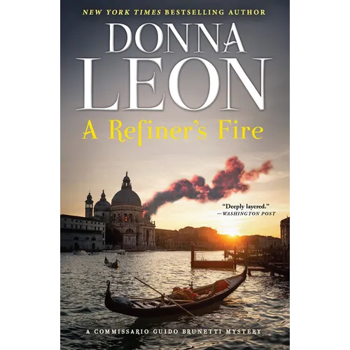 A Refiner's Fire: A Commissario Guido Brunetti Mystery